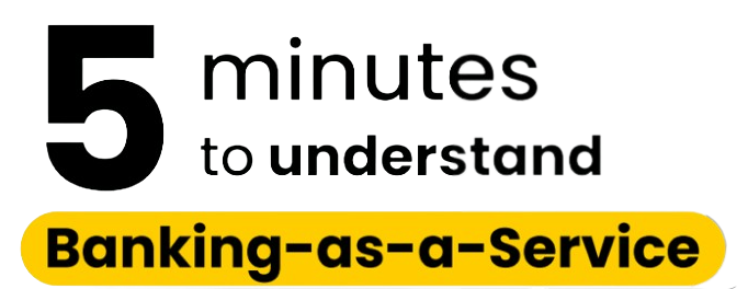 5 minutes to understand Banking-as-a-Service
